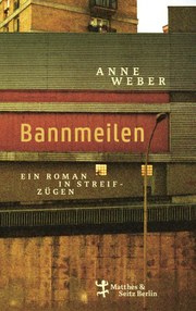 Anne Weber - Bannmeilen.jpg